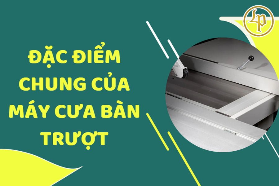 dac-diem-chung-cua-may-cua-ban-truot