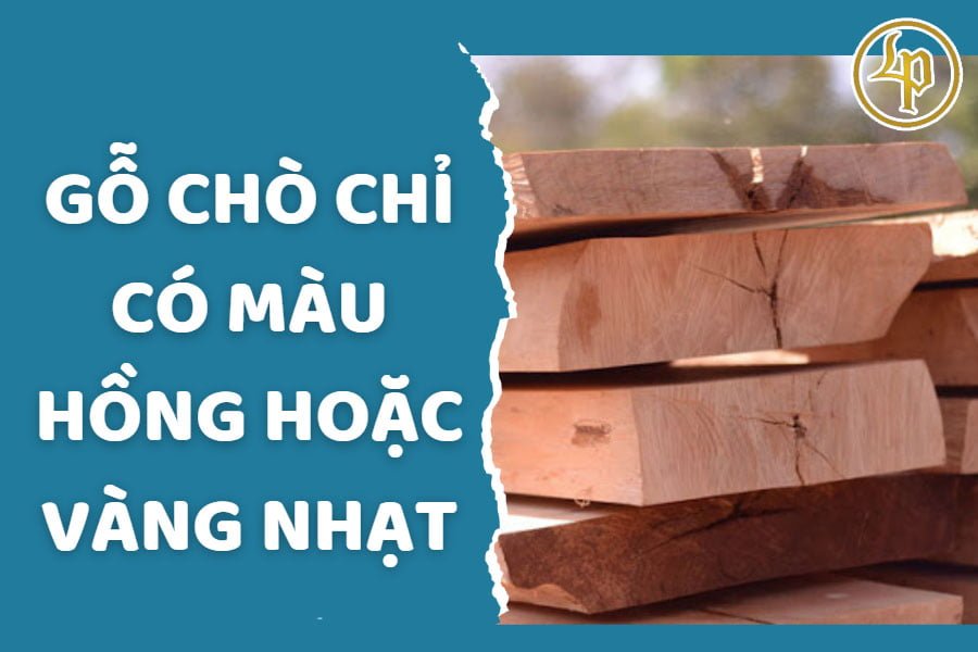 go-cho-chi-co-mau-hong-hoac-vang-nhat
