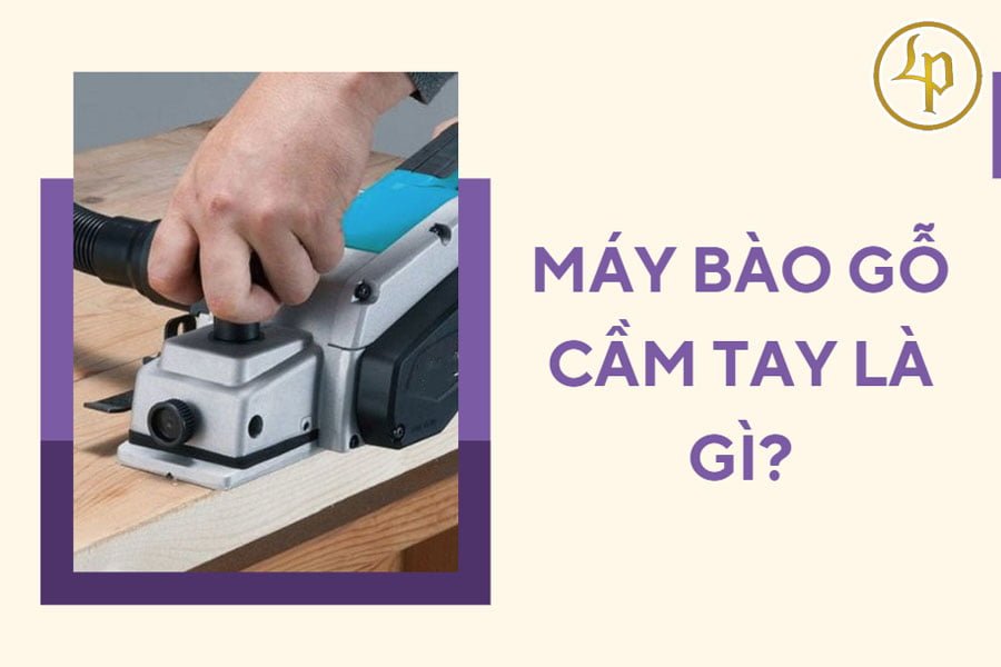 may-bao-go-cam-tay-la-gi