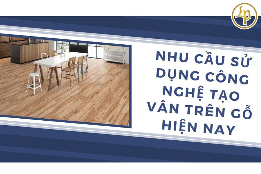 nhu-cau-su-dung-cong-nghe-tao-van-tren-go